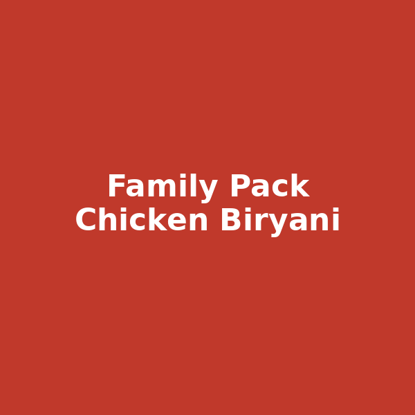 Family Pack Chicken Biryani