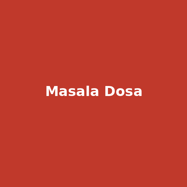 Masala Dosa