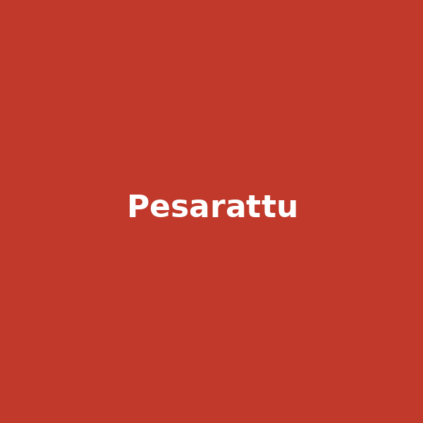 Pesarattu