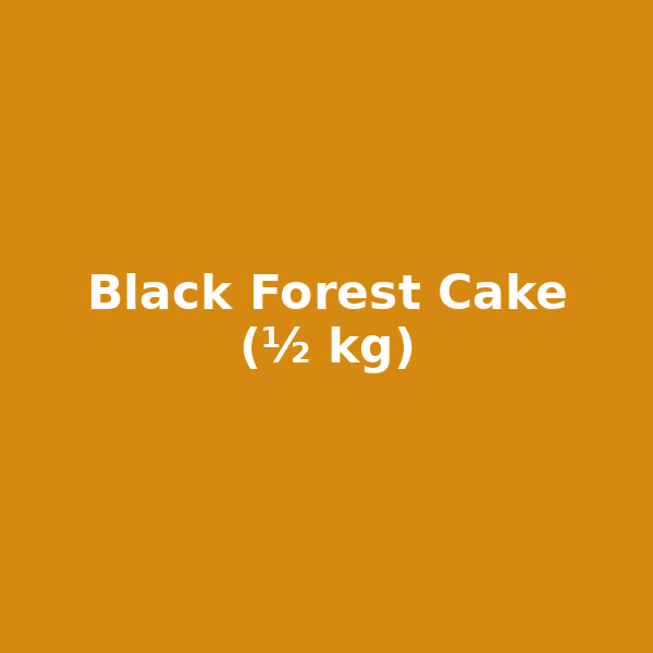 Black Forest Cake (½ kg)