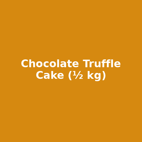 Chocolate Truffle Cake (½ kg)