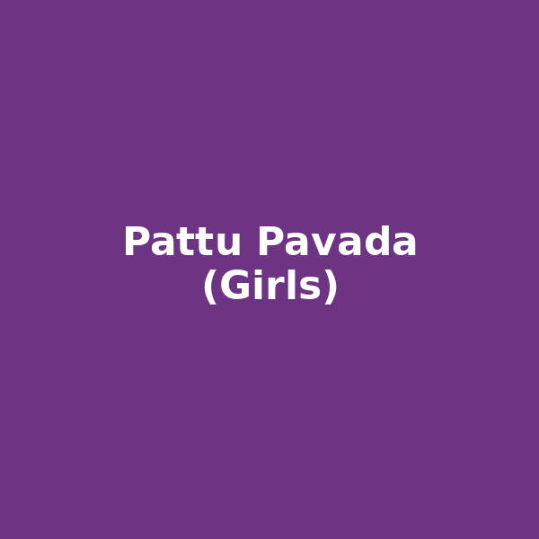 Pattu Pavada (Girls)